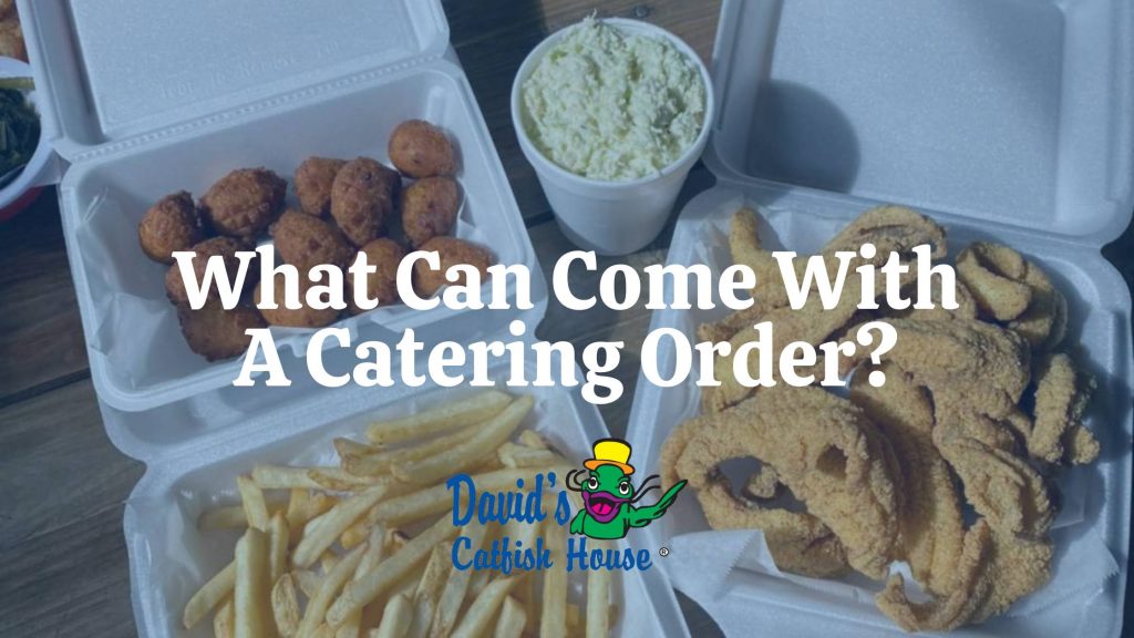 What Can Come With a Catering Order?