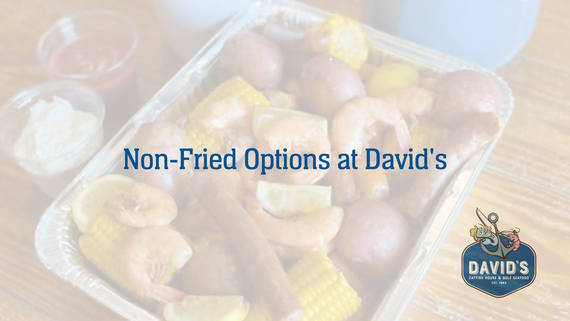 Non-Fried Options at David's
