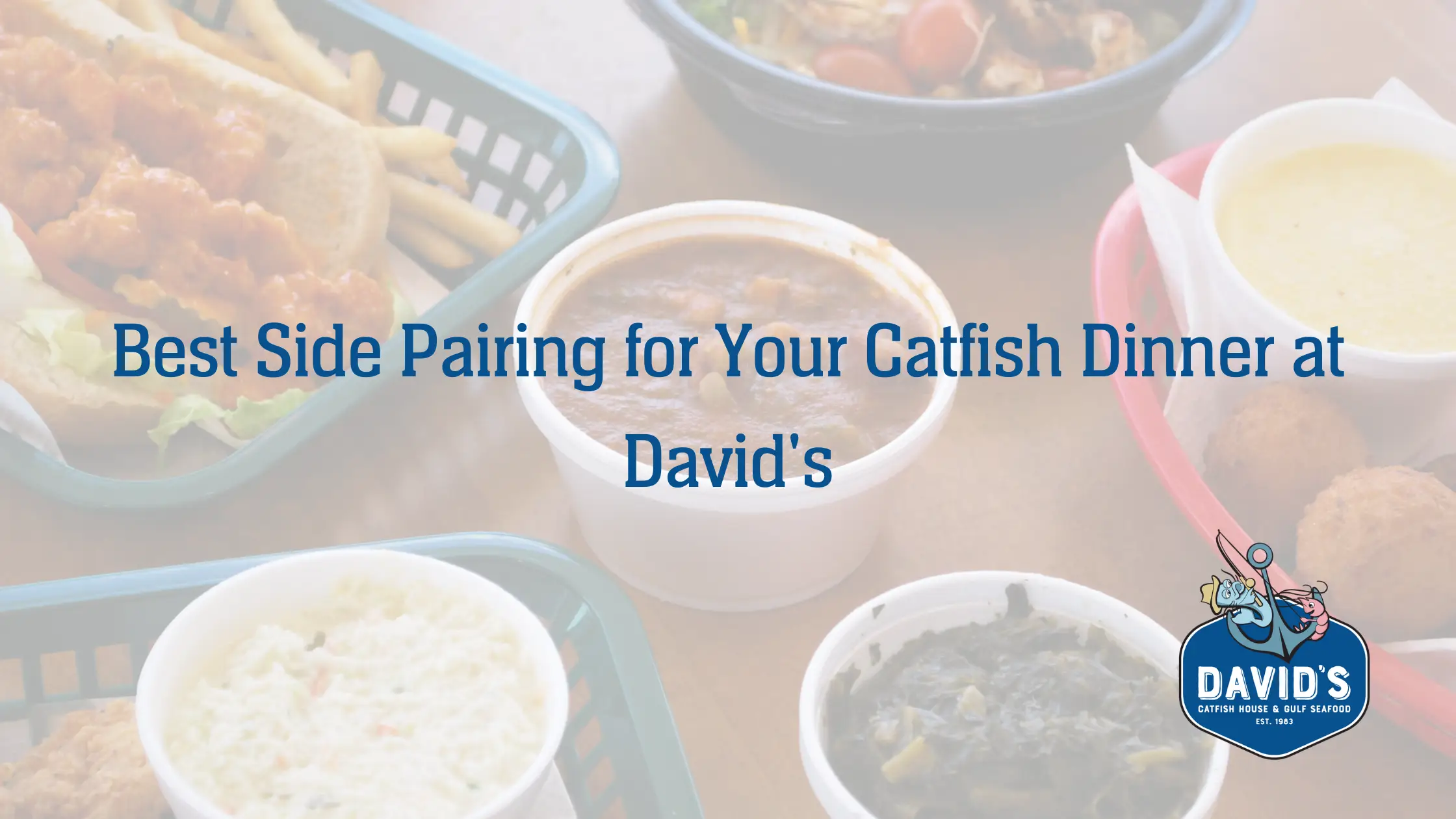 Best Side Pairing for Your Catfish Dinner at David's
