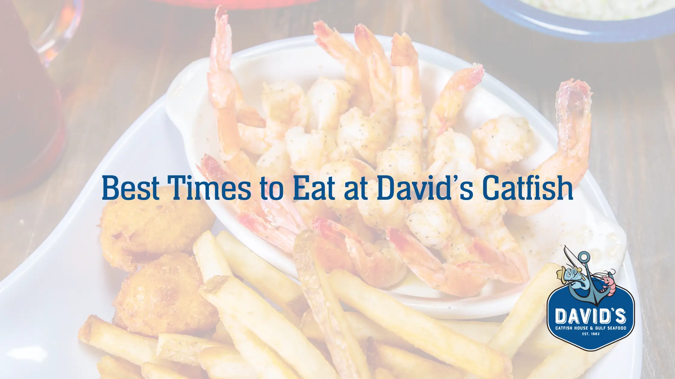 Best Times to Eat at David's Catfish