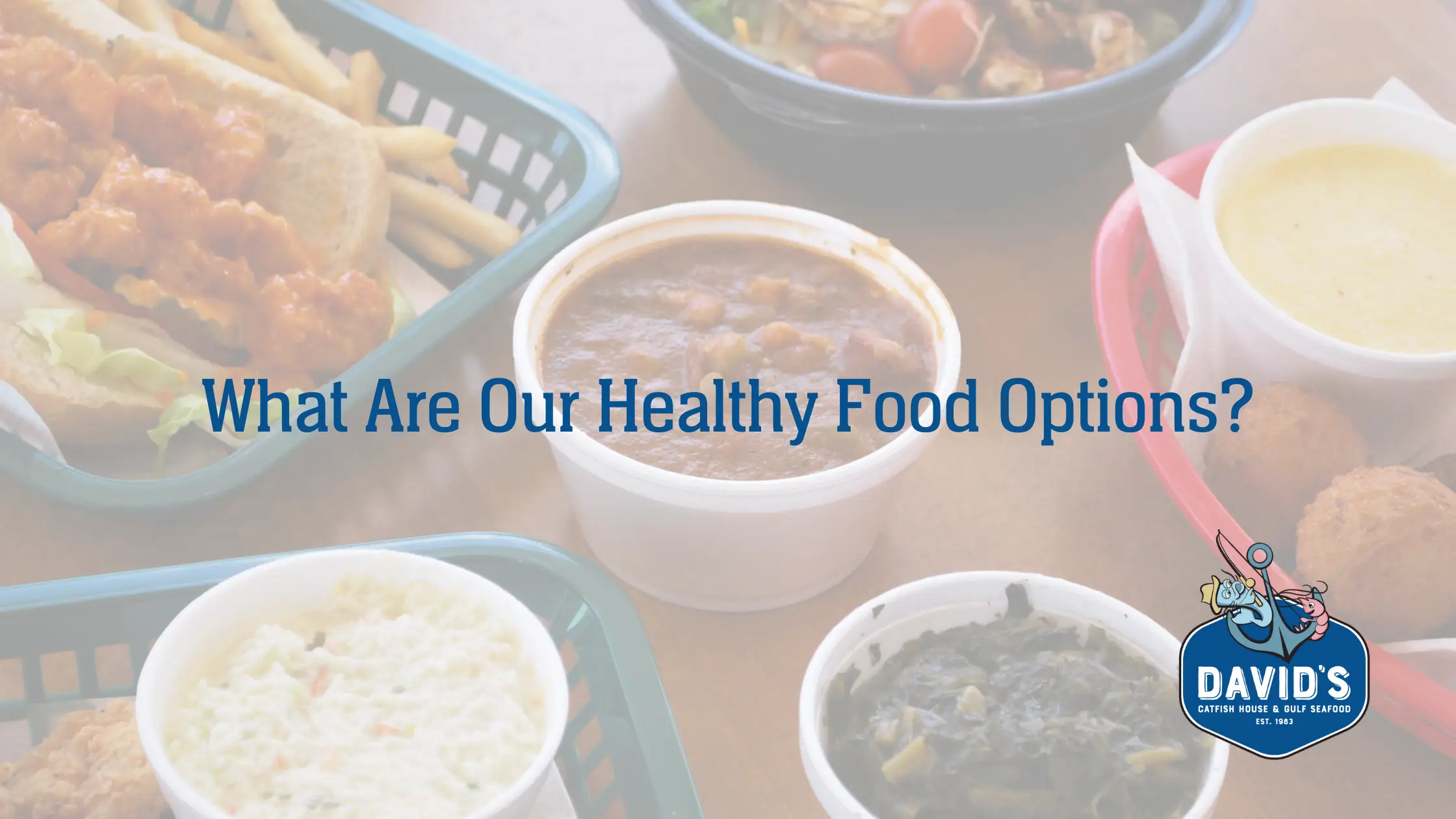 What Are Our Healthy Food Options?