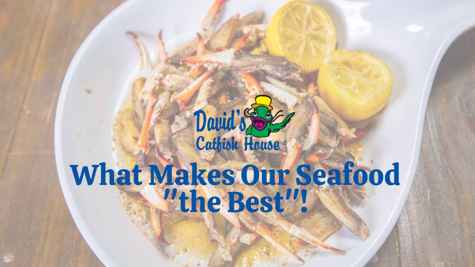 What Makes Our Seafood "the Best"!
