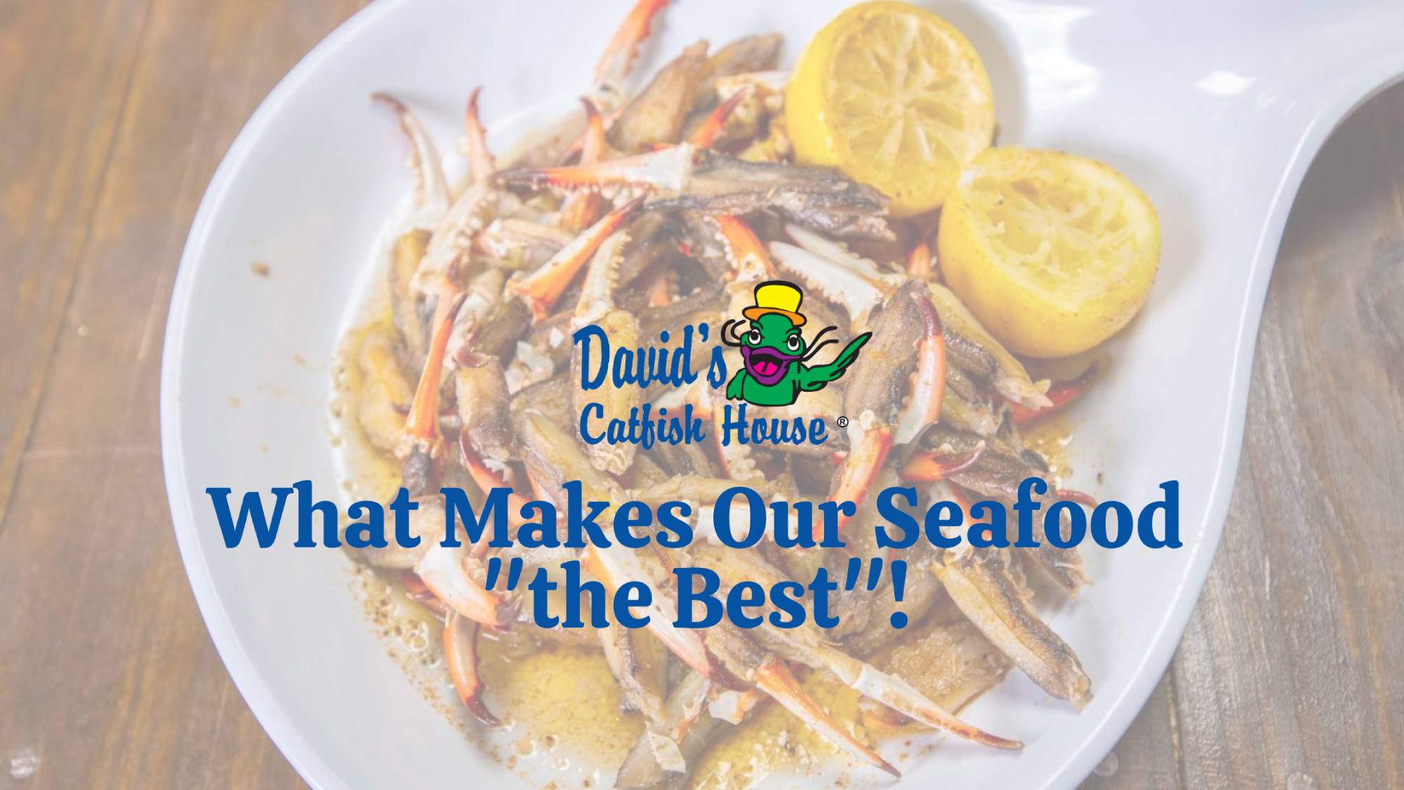 What Makes Our Seafood "the Best"!