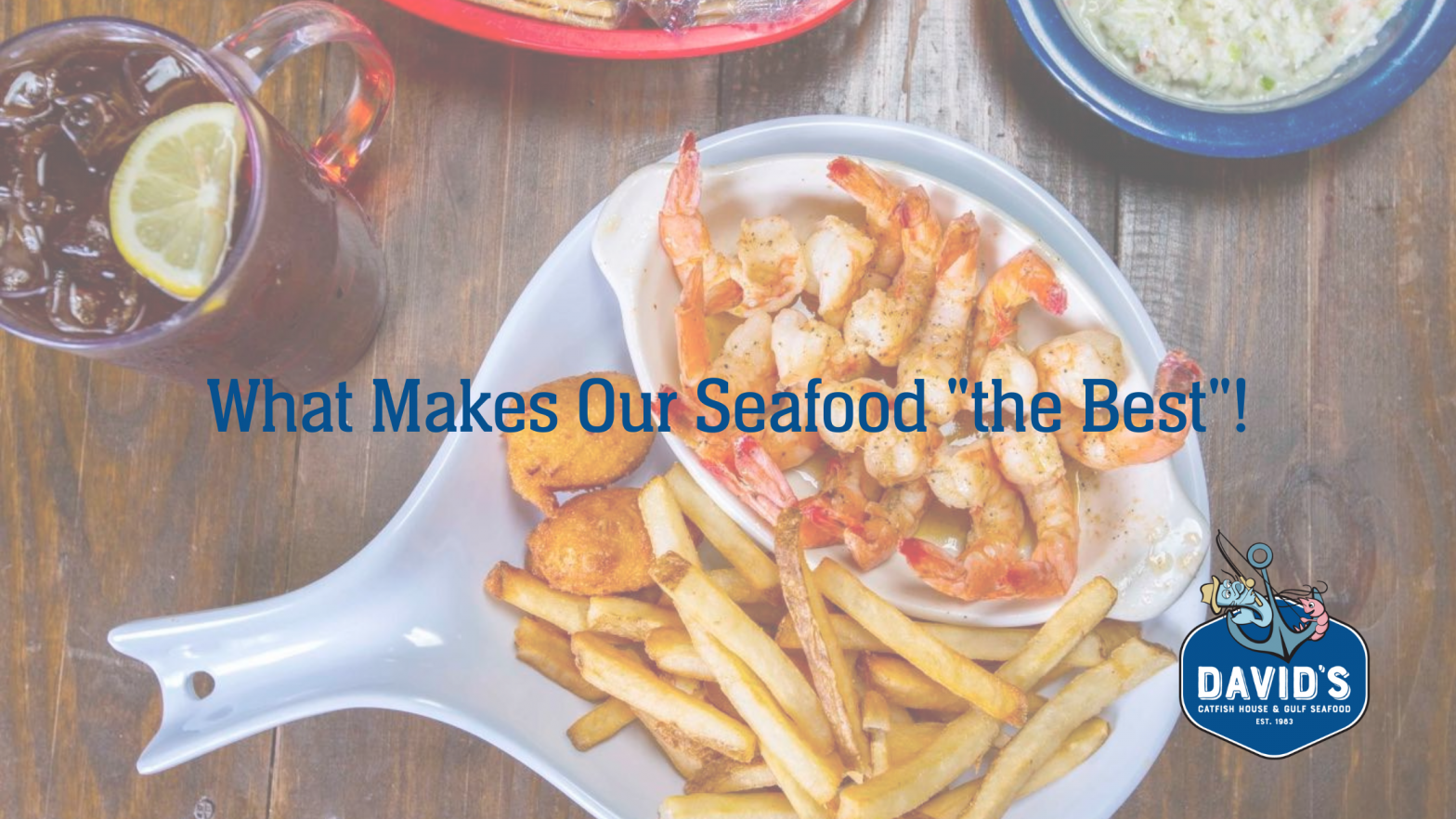 What Makes Our Seafood "The Best"?
