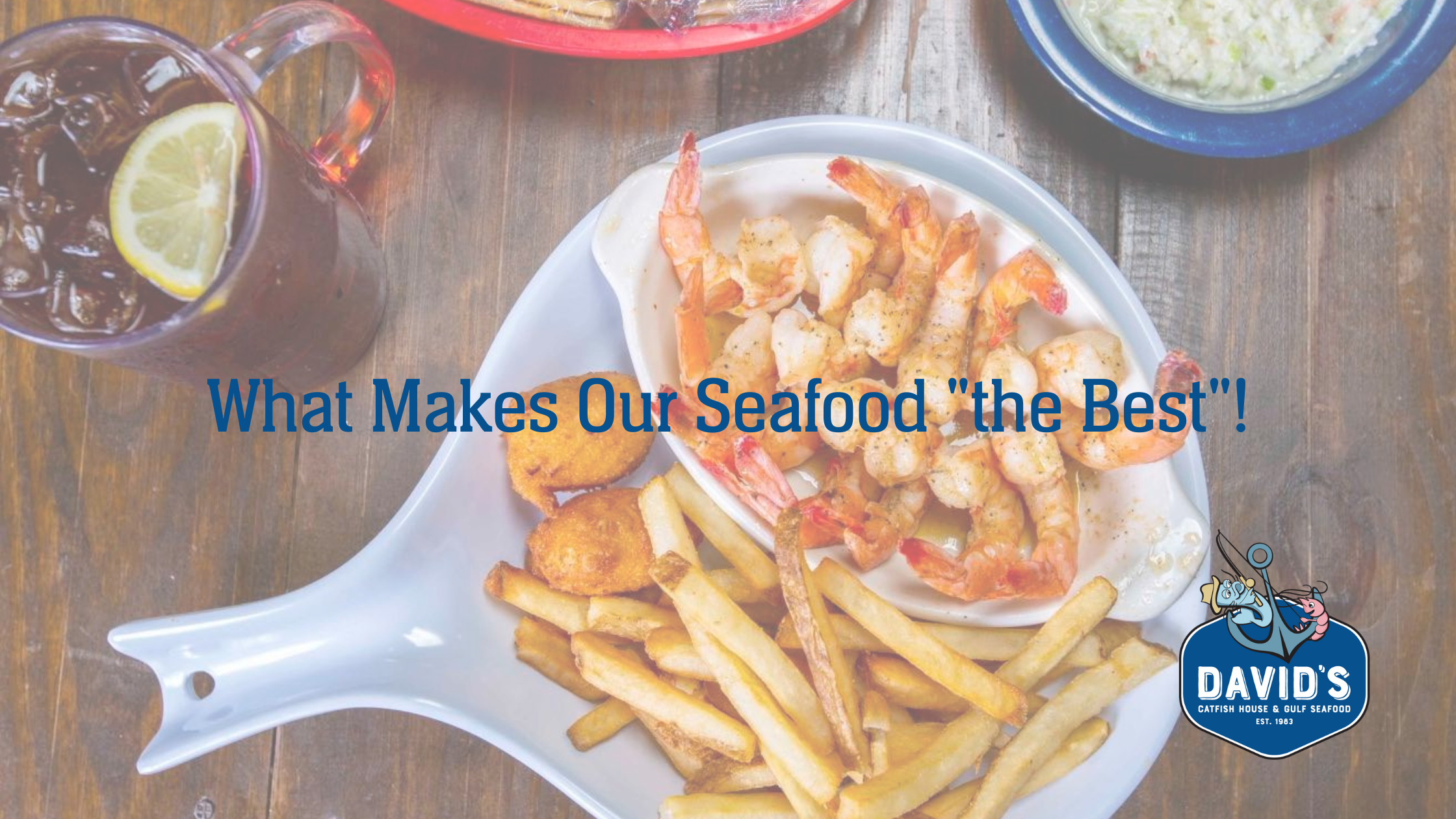 What Makes Our Seafood "The Best"?