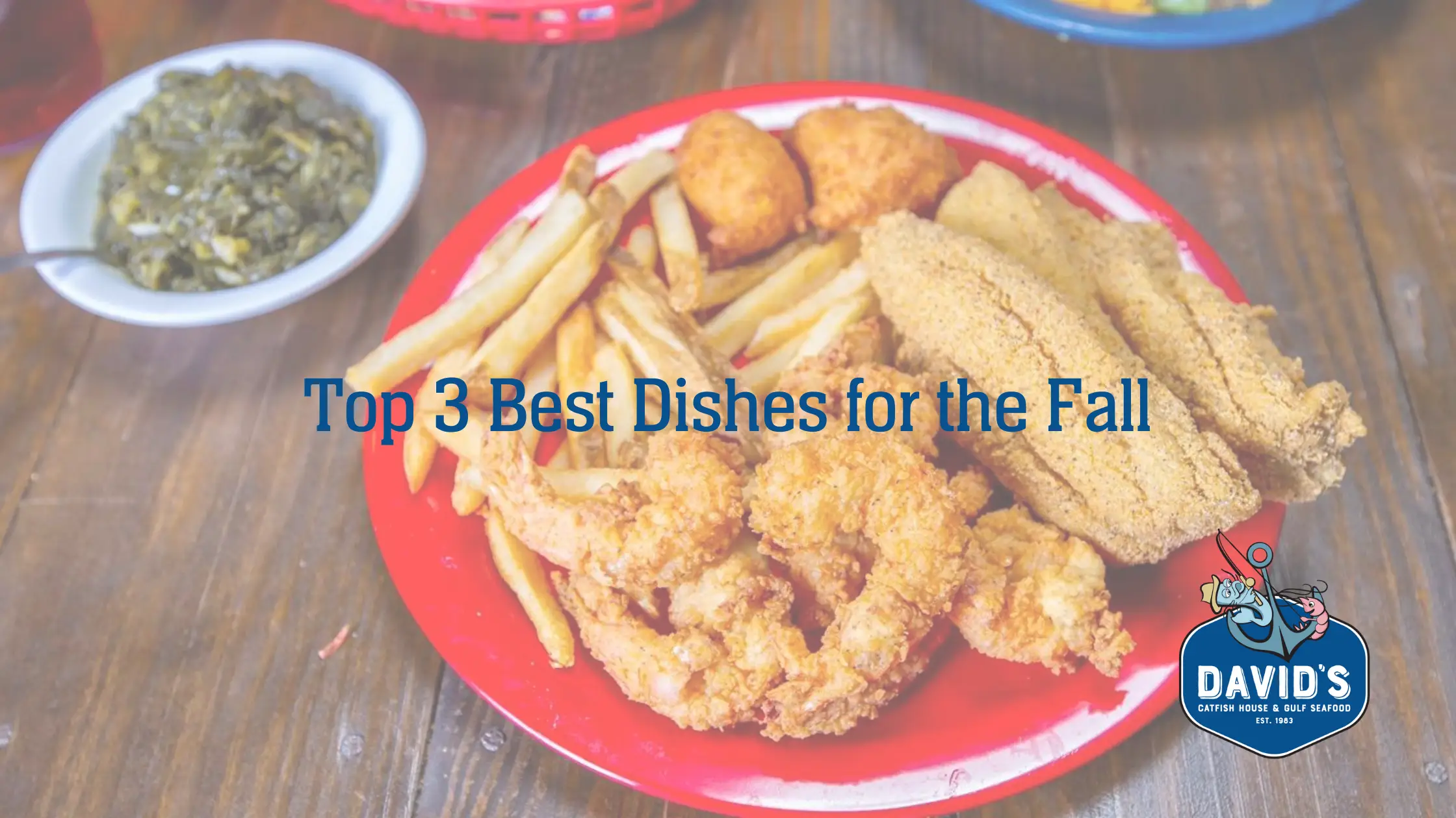 Top 3 Best Dishes for the Fall
